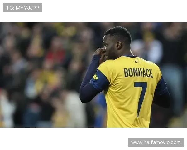 从欧战黑马到五大联赛焦点：博尼法斯如何完成跃迁